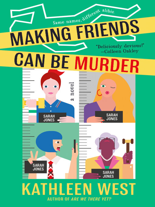 Title details for Making Friends Can Be Murder by Kathleen West - Available